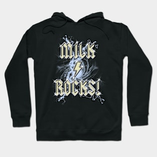 Milk Rocks! Hoodie